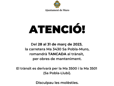 Carretera Ma 3430 Sa Pobla - Muro TANCADA al trànsit